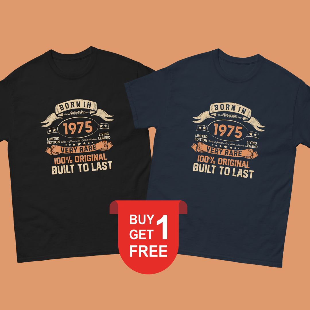 BORN IN 1975 LIMITED EDITION PREMIUM Buy 1 Get 1 T-SHIRT - Image 2