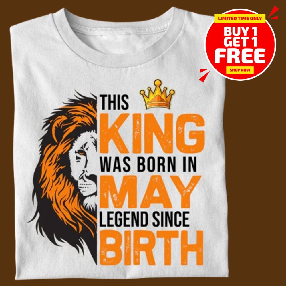 BORN IN MAY LIMITED EDITION TSHIRT BUY 1 GET 1 FREE - Image 3